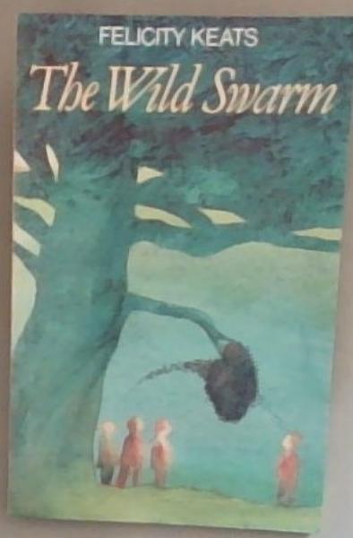 The Wild Swarm