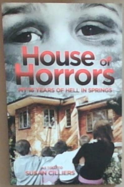 House Of Horrors: My 16 Years of Hell in Springs