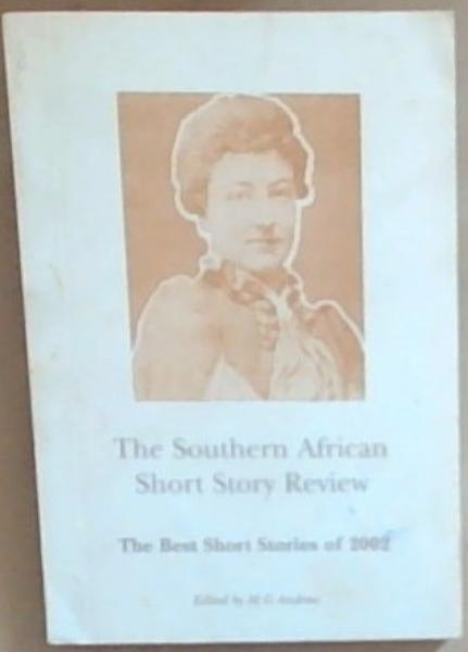 The Short Story Review of Southern Africa: The Best Short Stories of 2002