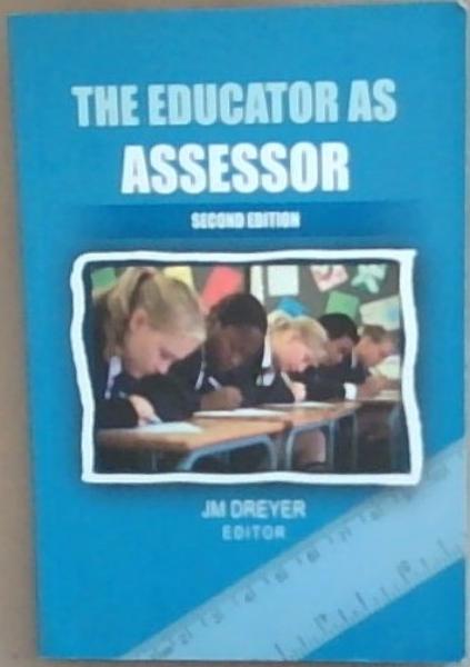The Educator As Assessor