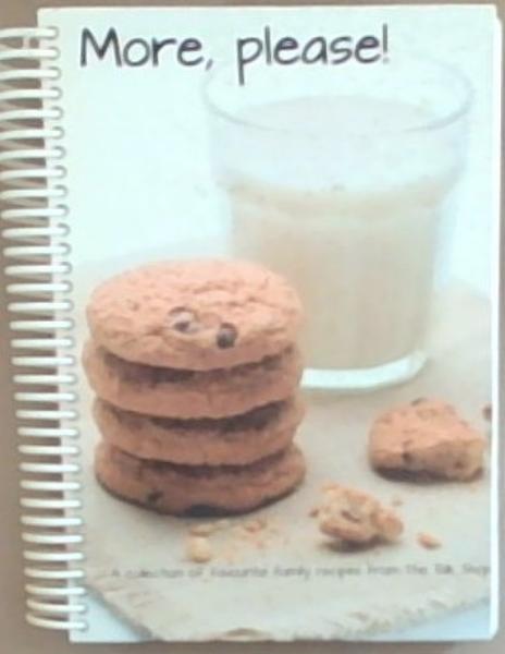 More, Please!: A Collection of Favourite Family Recipes from The Talk Shop