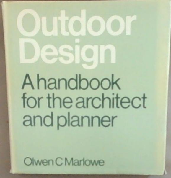 Outdoor Design: A Handbook for the Architect and Planner