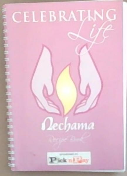 Celebrating Life: Nechama Recipe Book