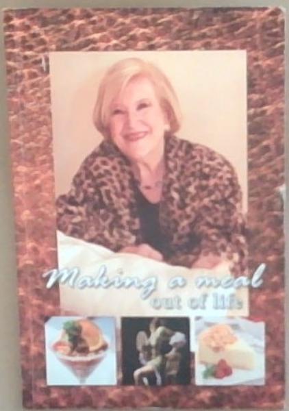 Making A Meal Out Of Life