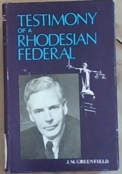 Testimony of a Rhodesian Federal