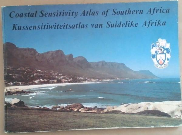Coastal Sensitivity atlas of Southern Africa ; Kussensitiwiteitsatlas van Suidelike Afrika