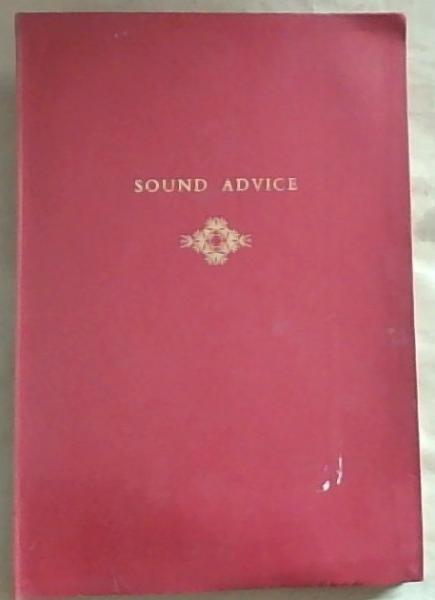 Image for Sound Advice : a Short Course in Acoustics and Sound Insulation Sound Advice : a Short Course in Acoustics and Sound Insulation
