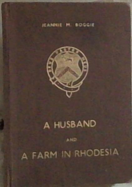 A Husband and a Farm in Rhodesia