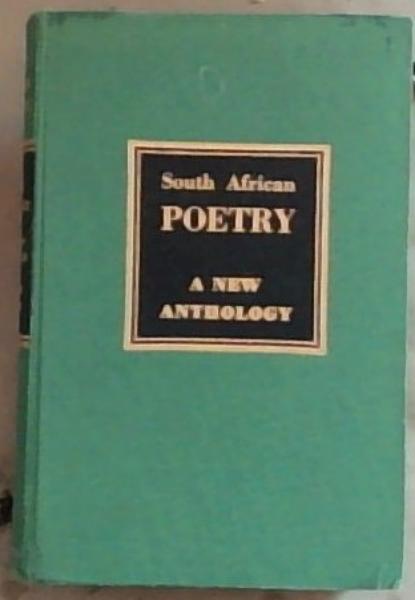 South African Poetry; A New Anthology