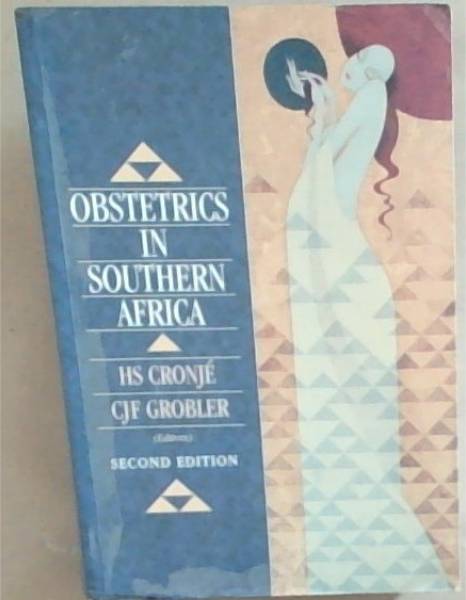 Obstetrics in Southern Africa . 2nd edition.