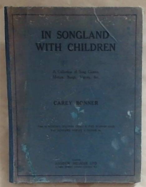 In Songland with Children: A Collection of Song Games, Motion Songs, Verses, etc