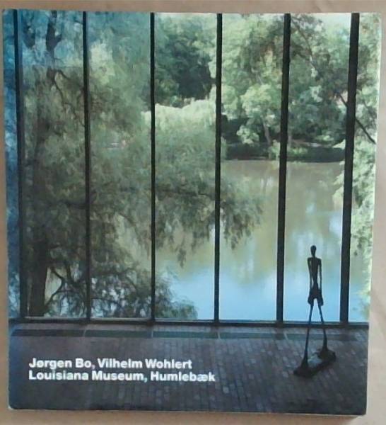 Jorgen Bo, Vilhelm Wohlert, Lousiana Museum, Humlebaek