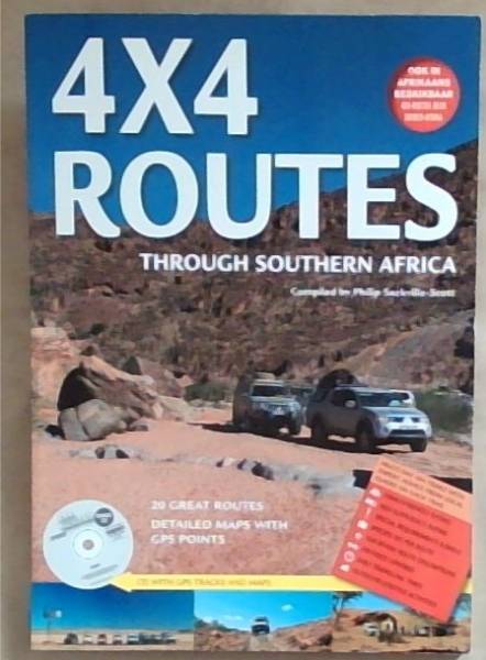 4x4 Routes through Southern Africa: includes free bonus CD with GPS tracks and maps