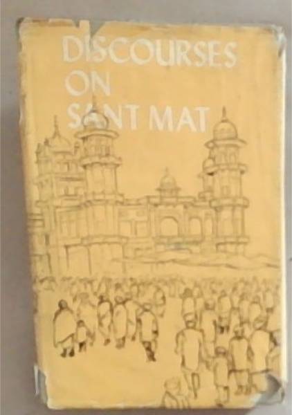 Discourses on Sant Mat