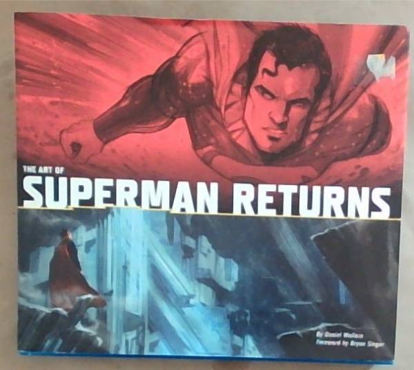 The Art of Superman Returns