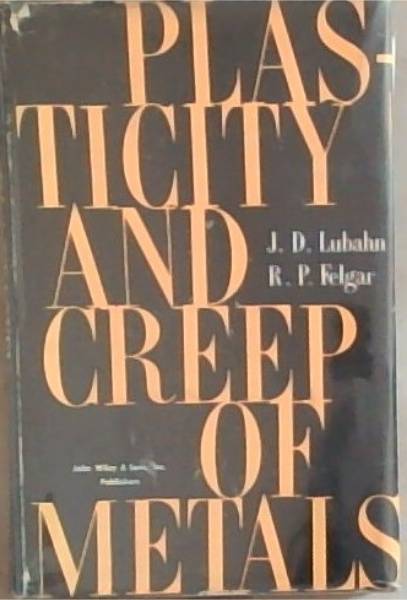 Plasticity and Creep of Metals