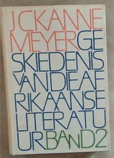 Geskiedenis Van Die Afrikaanse Literatuur 2volumes (Afrikaans Edition)