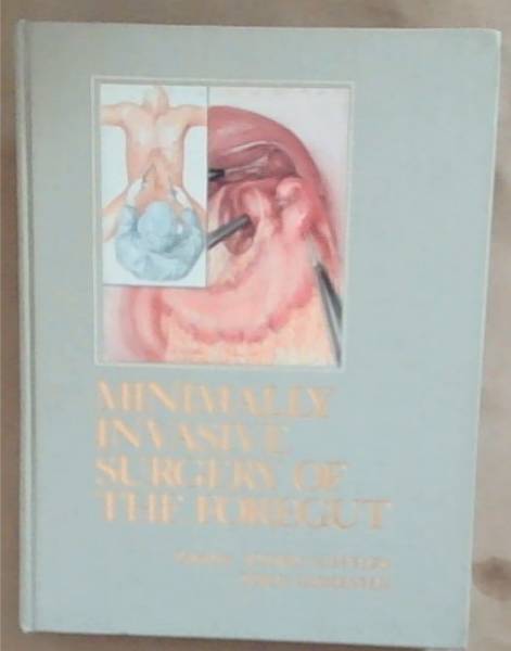 Minimally Invasive Surgery of the Foregut