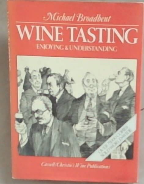 Wine Tasting Enjoying Understanding