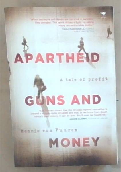 Apartheid, guns and money: A tale of profit [signed]