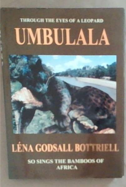Umbulala - So Sings the Bamboos of Africa