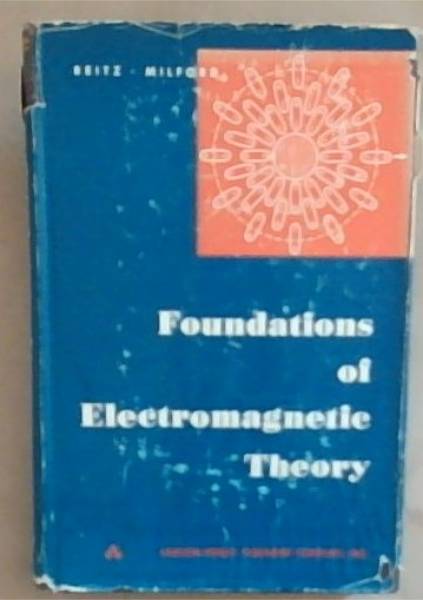 Foundations of Electromagnetic Theory
