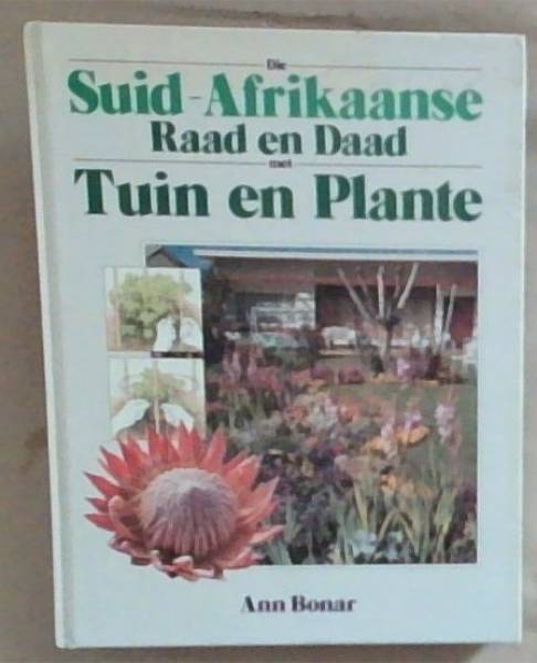Die Suid-Afrikaanse Raad en Daad met Tuin en Plante