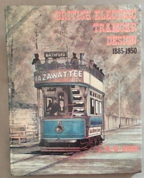 British Electric Tramcar Design 1885-1950