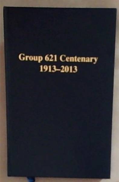 Group 621 Centenary 1913-2013