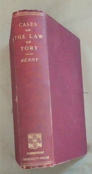 A Selection of Cases Illustrative of The English Law of Tort