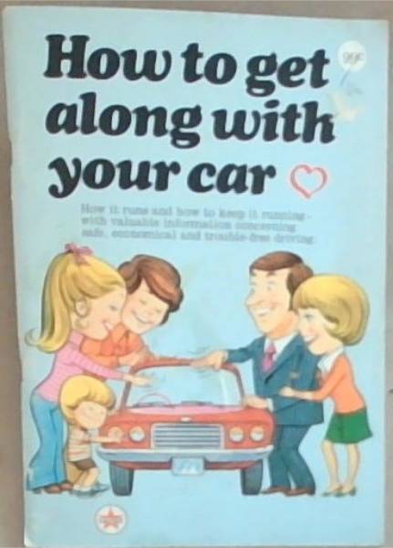 How to get along with your car