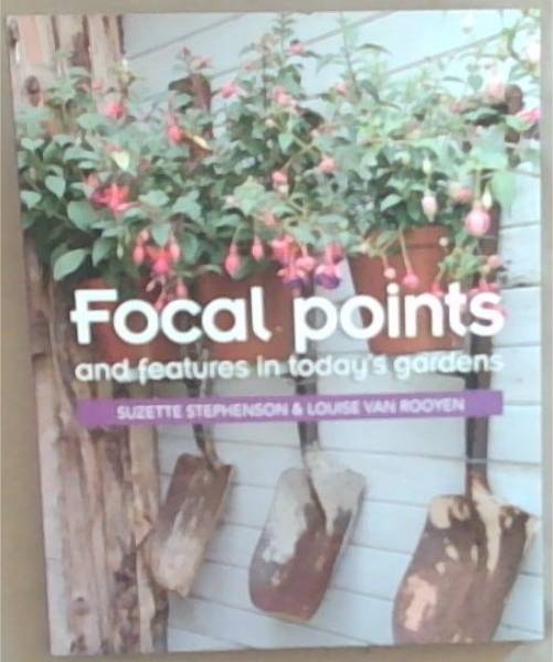 Focal Points and Features in Today's Gardens