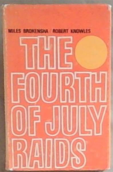 The Fourth of July Raids