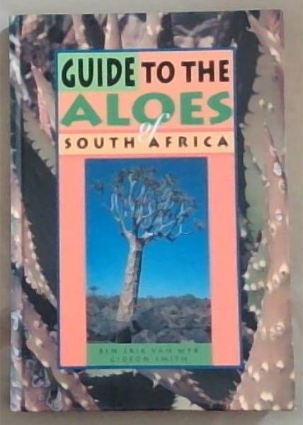 Guide to the aloes of South Africa