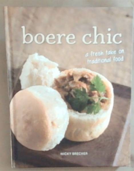 Boere Chic: a Fresh Take On Traditional Food