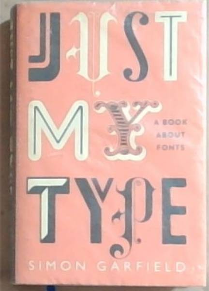 Just My Type: A Book about Fonts