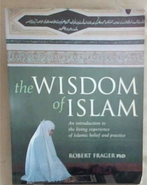 The Wisdom of Islam