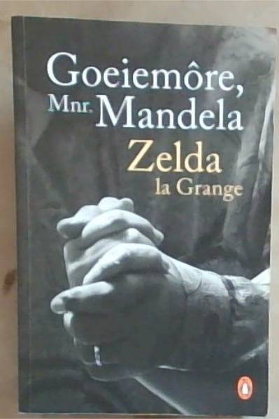 Goeiemore, mnr. Mandela