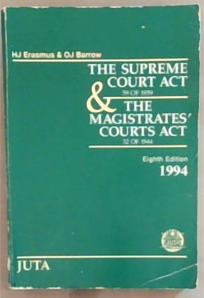 Image for The Supreme Court Act 59 of 1959& The Magistrates' Courts Act. 8th ed. The Supreme Court Act 59 of 1959& The Magistrates' Courts Act. 8th ed.
