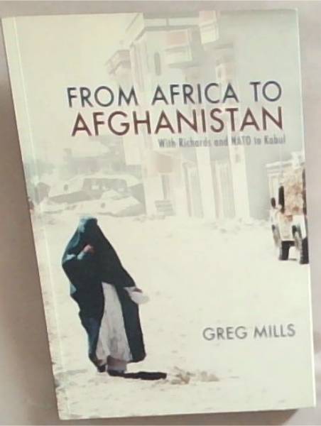 Image for From Africa to Afganistan: With Richards and NATO to Kabul From Africa to Afganistan: With Richards and NATO to Kabul