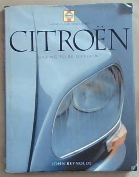 Citroen: Daring To Be Different; Haynes Classic Makes