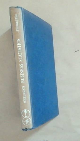 Wheldon's Business Statistics and statistical method