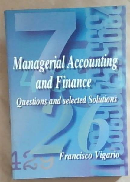 Managerial Accounting & Finance;Questions & Selected Solutions