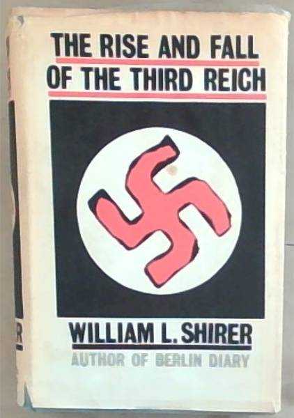 The Rise and Fall of the Third Reich