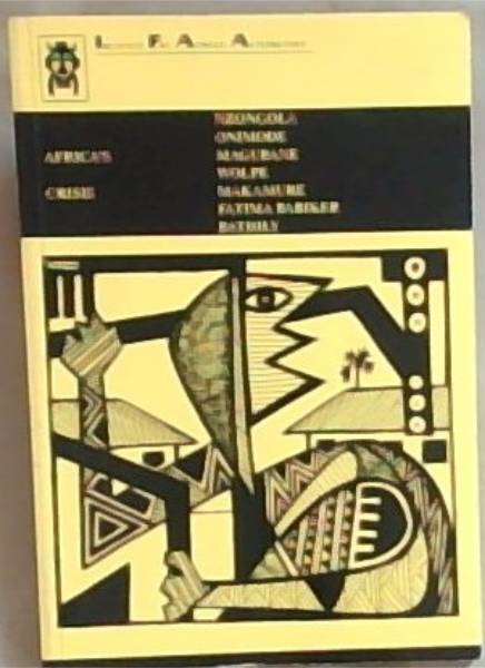 Africa's Crisis [Institute for African Alternatives]