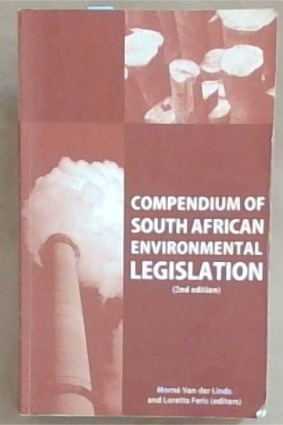 Compendium of South African Environmental Legislation [2nd Edition]