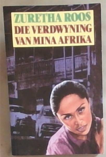 Image for Die verdwyning van Mina Afrika (Afrikaans Edition) Die verdwyning van Mina Afrika (Afrikaans Edition)