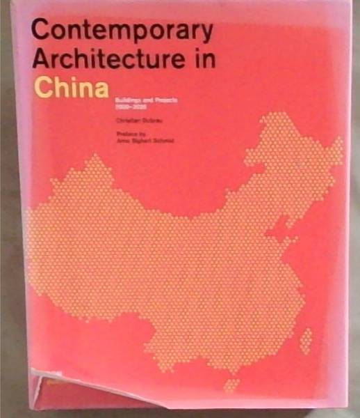 Contemporary Architecture in China: Buildings and Projects 2000-2020