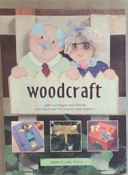 Woodcraft : Paint Techniques and Finishes, with more than 40 step-by-step projects