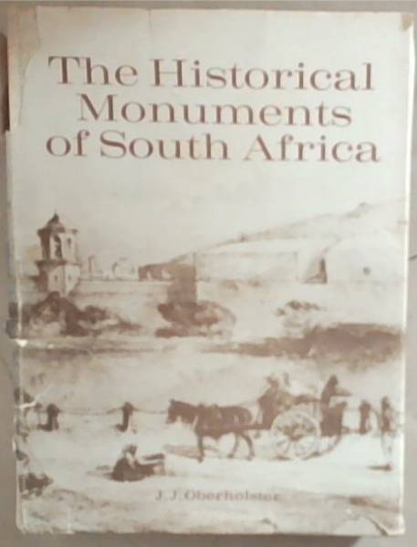 The historical monuments of South Africa
